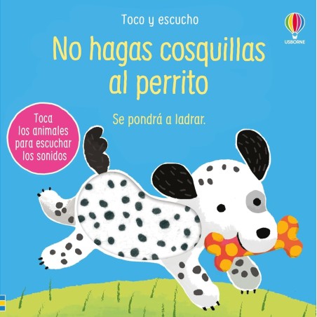 https://villapeques.es/ Será mejor que no le hagas cosquillas al cachorro... ¡porque podría ladrar! Este es un libro lleno de so