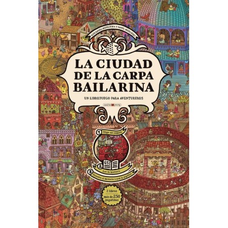 https://villapeques.es/ LA CIUDAD DE LA CARPA BAILARINA Un librojuego para aventureros