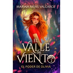 EL VALLE DEL VIENTO 2. El poder de Olivia.