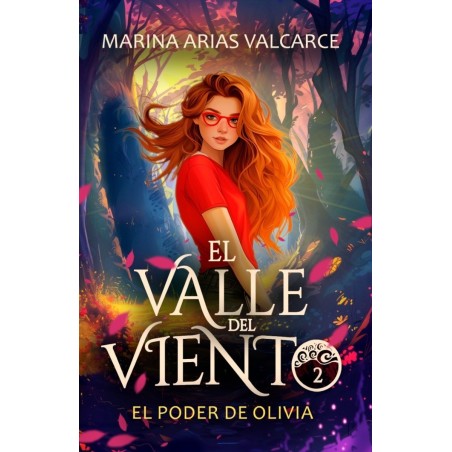EL VALLE DEL VIENTO 2. El poder de Olivia.
