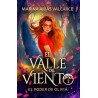 EL VALLE DEL VIENTO 2. El poder de Olivia.