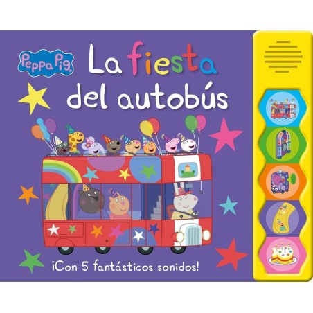 LA FIESTA DEL AUTOBUS, PEPPA PIG, LIBRO CON SONIDOS